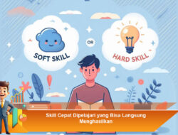 Skill Cepat Dipelajari yang Bisa Langsung Menghasilkan