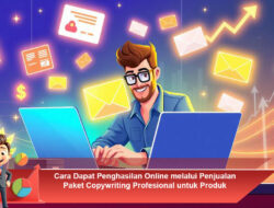 Cara Dapat Penghasilan Online melalui Penjualan Paket Copywriting Profesional untuk Produk