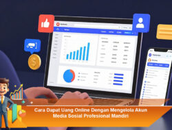 Cara Dapat Uang Online Dengan Mengelola Akun Media Sosial Profesional Mandiri