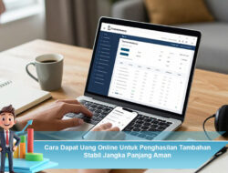 Cara Dapat Uang Online Untuk Penghasilan Tambahan Stabil Jangka Panjang Aman