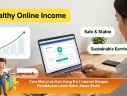 Cara Menghasilkan Uang Dari Internet Dengan Pendekatan Lebih Sehat Aman Stabil