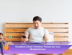 Kesalahan Umum Freelancer Pemula dan Cara Menghindarinya
