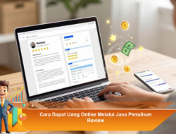 Cara Dapat Uang Online Melalui Jasa Penulisan Review