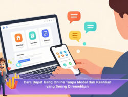 Cara Dapat Uang Online Tanpa Modal dari Keahlian yang Sering Diremehkan