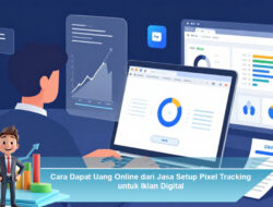 Cara Dapat Uang Online dari Jasa Setup Pixel Tracking untuk Iklan Digital