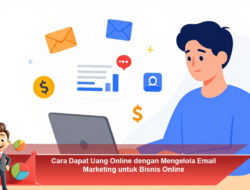 Cara Dapat Uang Online dengan Mengelola Email Marketing untuk Bisnis Online